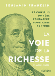 La Voie de la richesse et autres textes