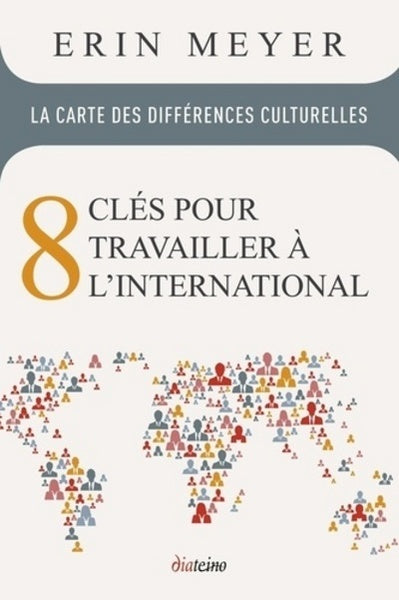 La carte des différences culturelles - 8 clés pour travailler à l'internationnal
