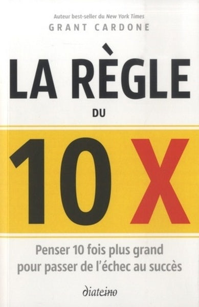 La règle du 10 x