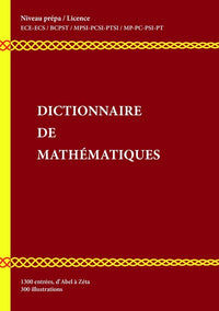 Dictionnaire de mathématiques niveau prépa
