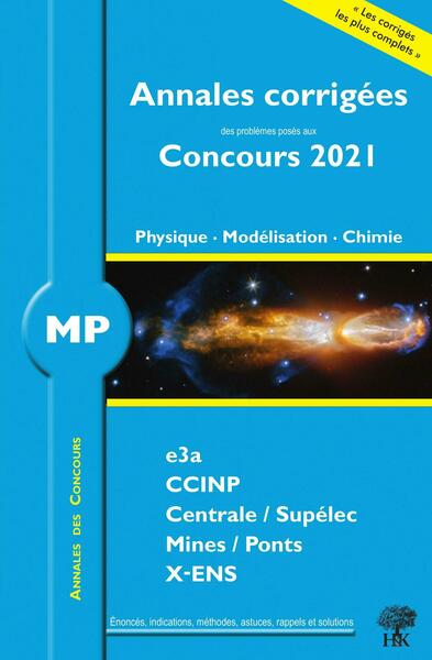 Annales corrigées Concours 2021 - MP Physique, Modélisation, Chimie