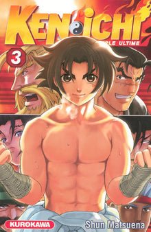 Ken-ichi - saison 1, Le Disciple ultime - tome 03