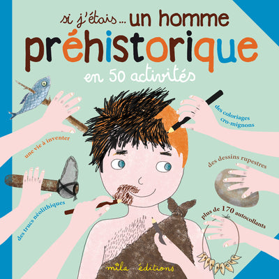 Si j'étais... un homme préhistorique