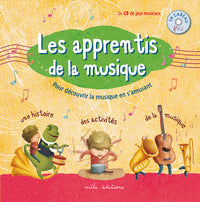 Les apprentis de la musique (avec CD)