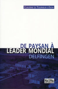 De paysan à leader mondial Delfingen
