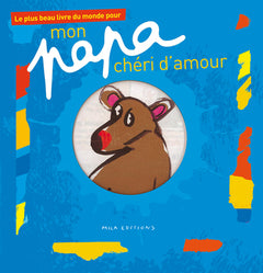 Mon papa chéri d'amour - Plus beau livre du monde pour...