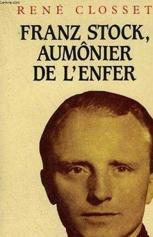 Franz stock, aumonier de l'enfer