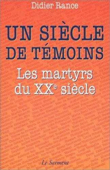 Un siècle de témoins