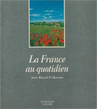 La France au quotidien avec Raoul Follereau