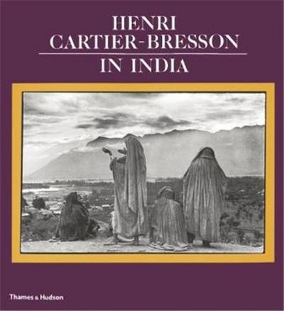 Henri Cartier-Bresson in India (Paperback) /anglais