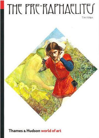 The Pre-Raphaelites (World of Art) /anglais