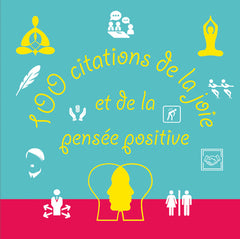 100 Citations De La Joie et De La Pensée Positive