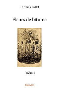Fleurs de bitume