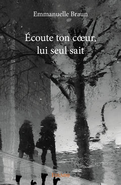 Écoute ton coeur, lui seul sait