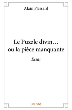 Le Puzzle divin... ou la pièce manquante