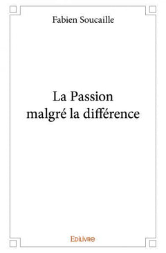 La Passion malgré la différence