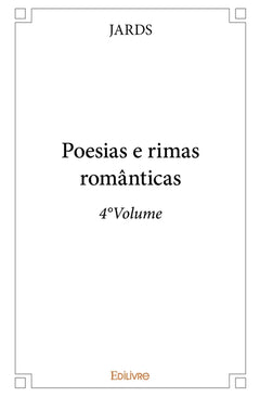 Poesias e rimas românticas - Tome 4