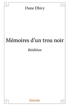 Mémoires d'un trou noir - Réédition