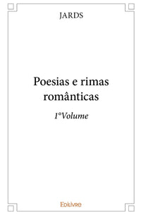 Poesias e rimas românticas - Tome1