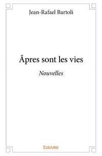 Âpres sont les vies