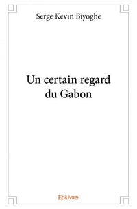 Un certain regard du Gabon