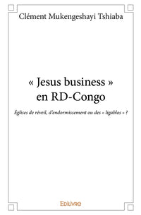 " Jesus business " en RD-Congo