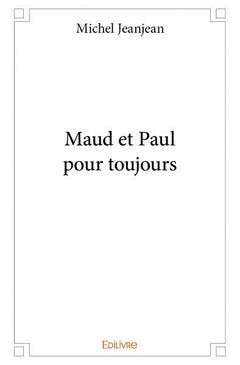 Maud et Paul pour toujours