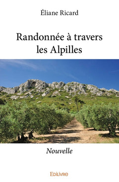 Randonnée à travers les Alpilles