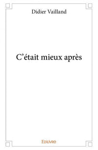 C'était mieux après