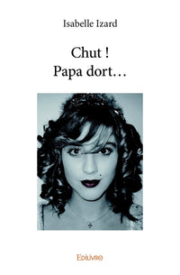 Chut ! Papa dort...