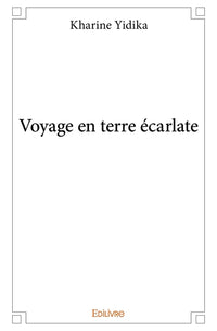 Voyage en terre écarlate