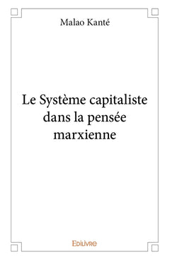 Le Système capitaliste dans la pensée marxienne