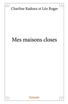 Mes maisons closes