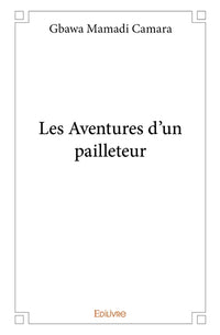 Les Aventures d'un pailleteur