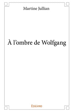À l'ombre de Wolfgang