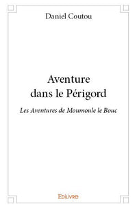 Aventure dans le Périgord