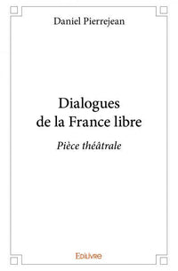 Dialogues de la France libre