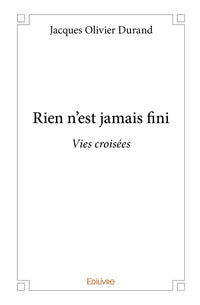 Rien n'est jamais fini