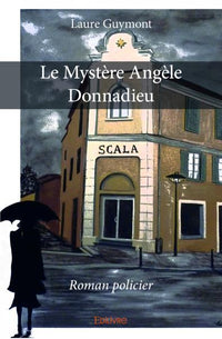 Le Mystère Angèle Donnadieu