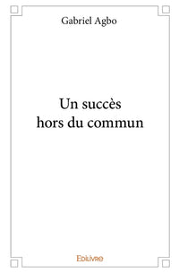 Un succès hors du commun
