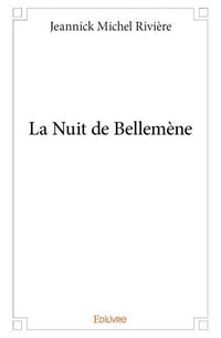 La Nuit de Bellemène