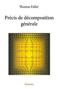 Précis de décomposition générale