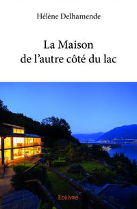 La Maison de l'autre côté du lac