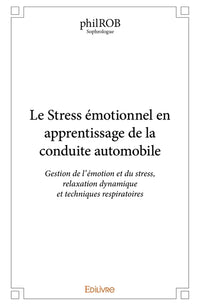Le Stress émotionnel en apprentissage de la conduite automobile
