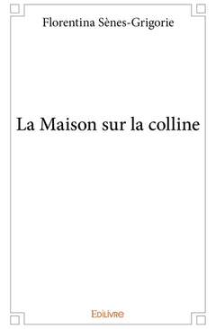 La Maison sur la colline