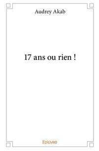 17 ans ou rien !