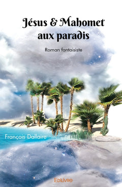 Jésus & Mahomet aux paradis