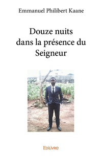 Douze nuits dans la présence du Seigneur