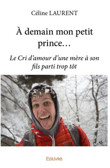 À demain mon petit prince...