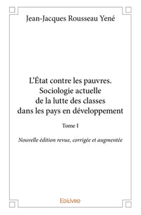 L'État contre les pauvres - Tome 1